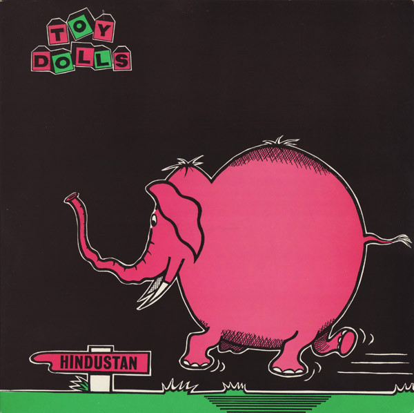 A side / B side : Toy Dolls “Nellie The Elephant” 1984