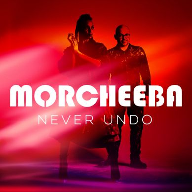 Electro News @ – Morcheeba : Never Undo
