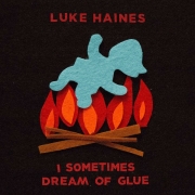 luke-haines-i-sometimes-dream-of-glue
