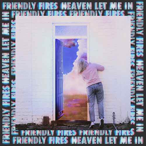 Brèves – Friendly Fires, Metronomy, Fast Friends