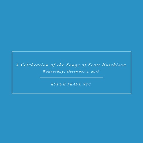 Live – Concert hommage  à Scott Hutchison – A Celebration Of The Songs Of Scott Hutchison