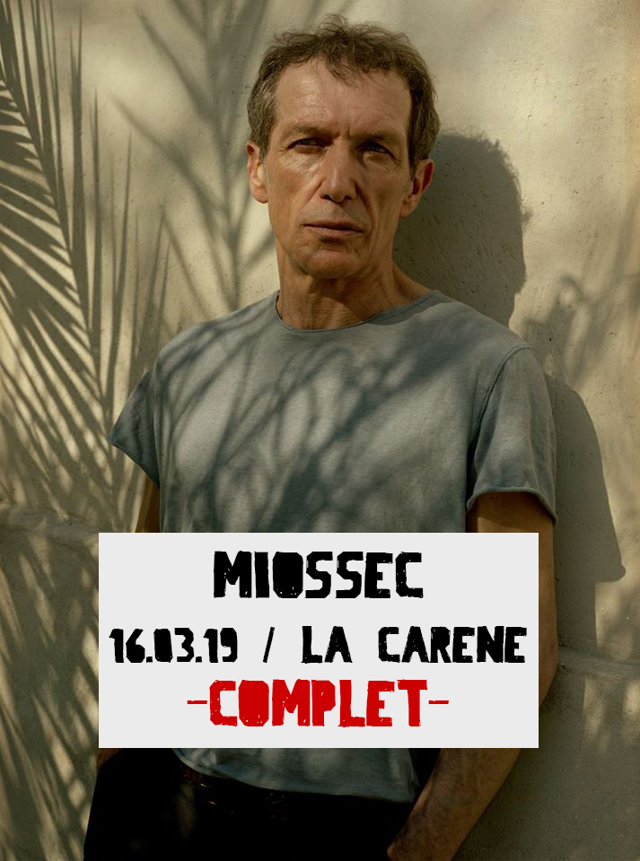 Live Report by Tuco – Miossec – La Carène Brest – 16/03/19
