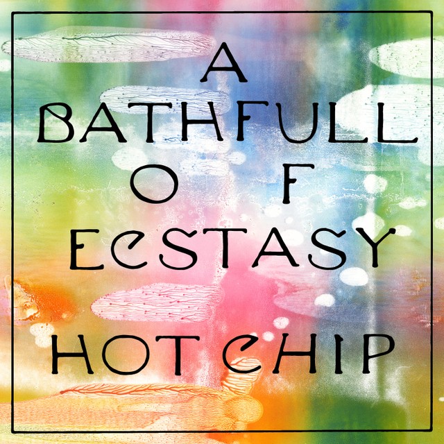 Electro News @ – Hot Chip – A Bath Full Of Ecstasy