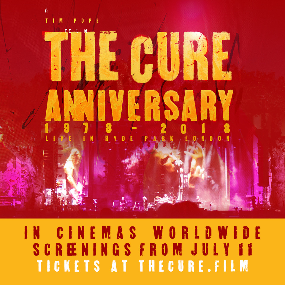 The Cure – Film – Anniversary 1978-2018 Live in Hyde Park – London