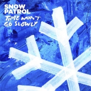 Snow-Patrol-Time-Wont-Go-Slowly