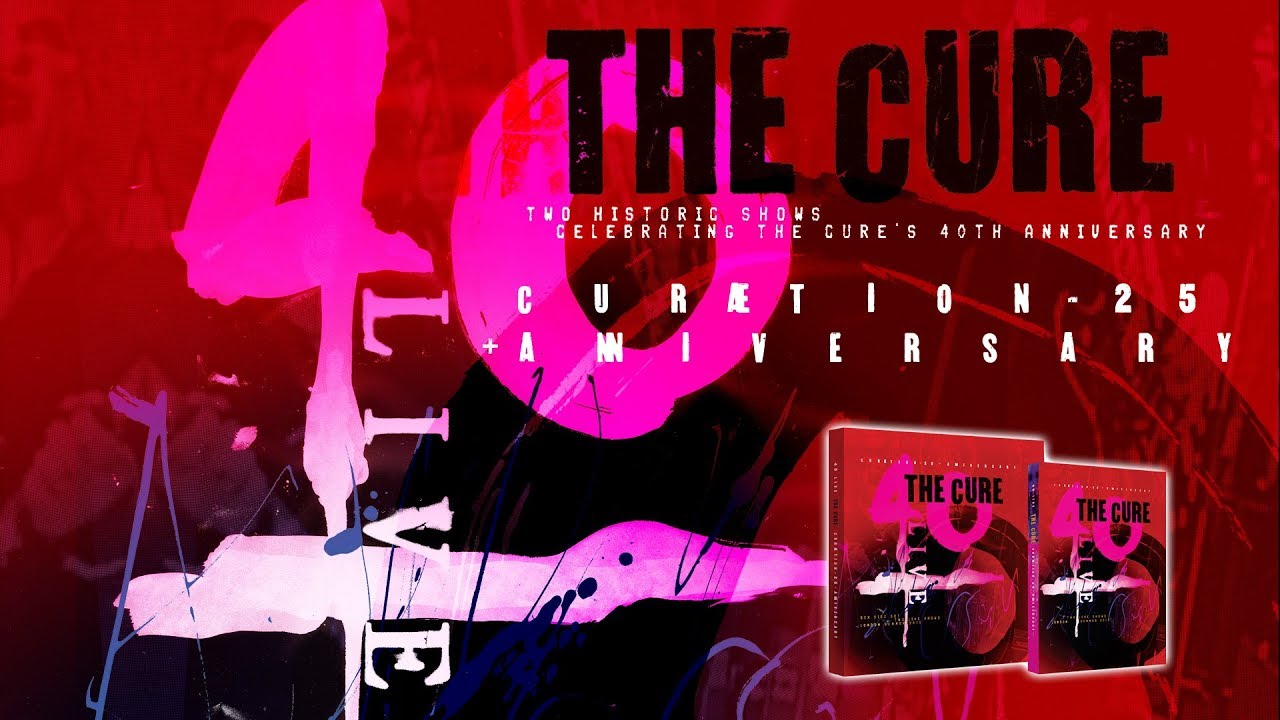 News – The Cure – Disintegration – 40 Live – CURÆTION-25 + Anniversary.