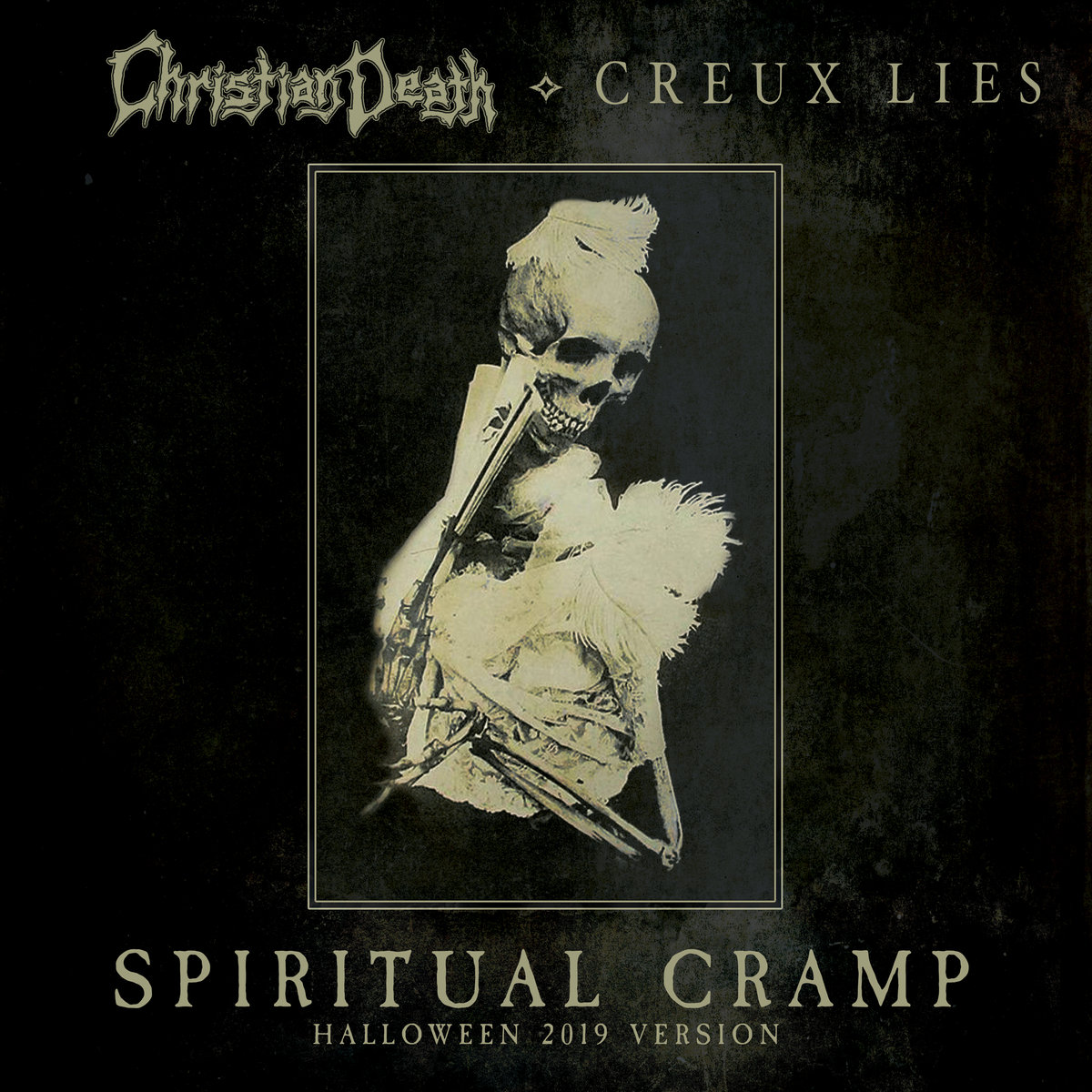 Single of the week – Creux Lies – Spiritual Cramp (Christian Death) – Halloween 2019 Version