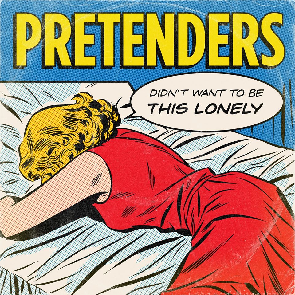News – The Pretenders – Didn’t Want To Be This Lonely