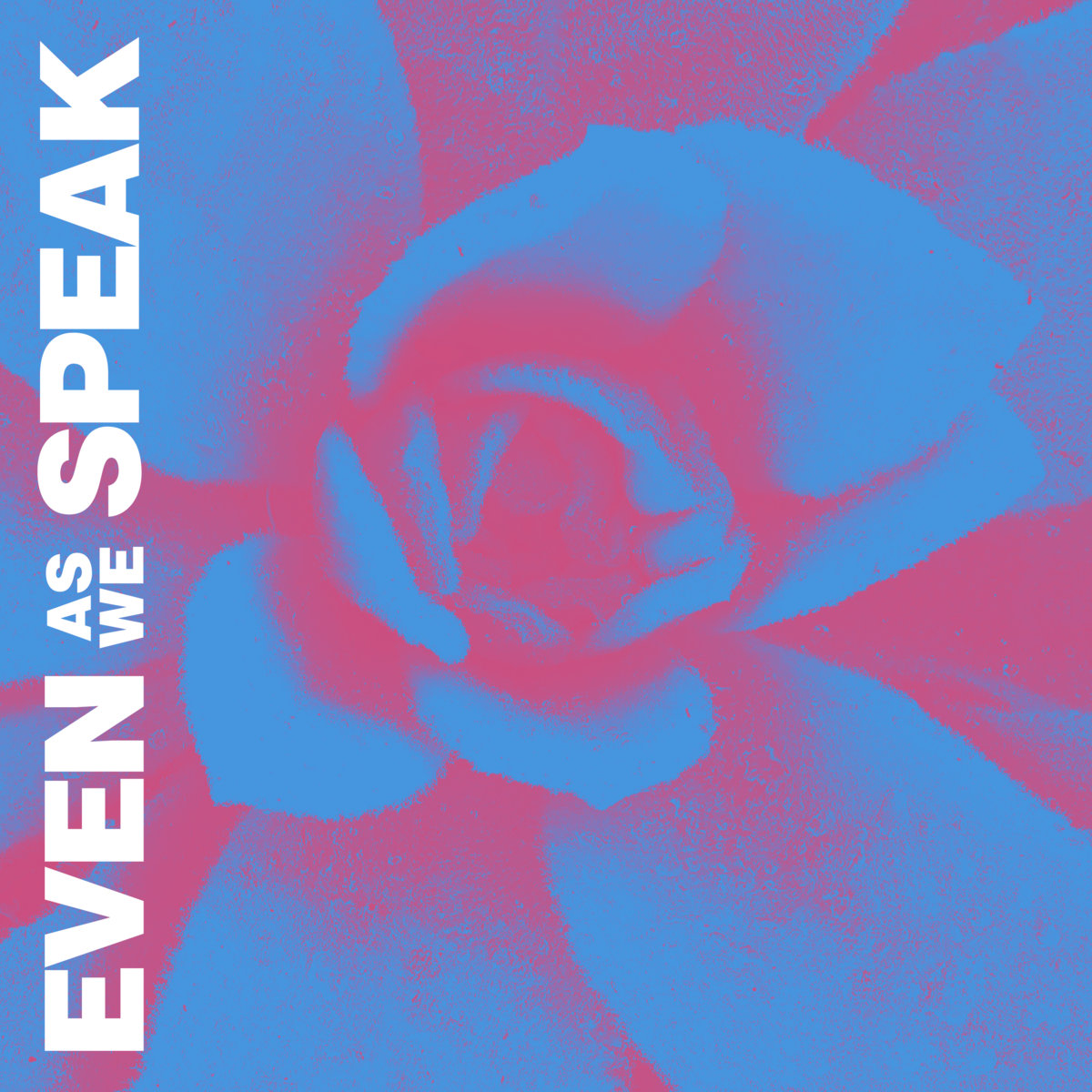 Single of the week – Even As We Speak – Forgive