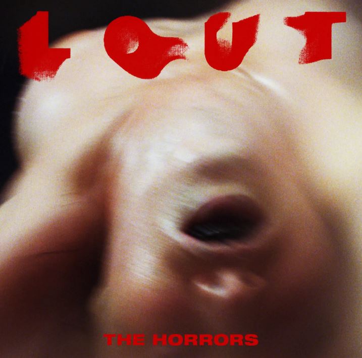 News – The Horrors – Lout – EP