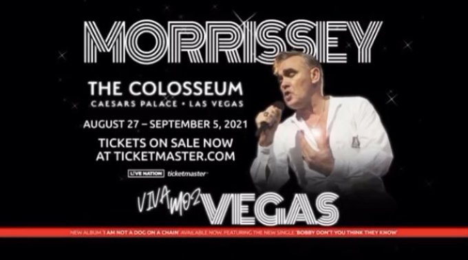 News – Morrissey – Caesars Palace Las Vegas 2021