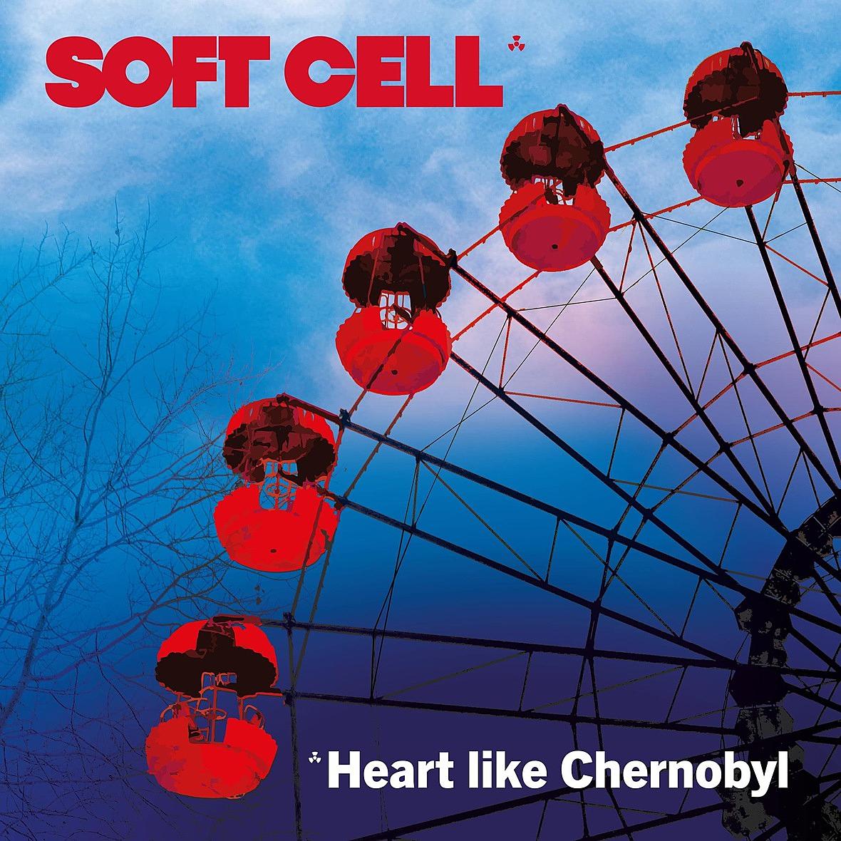 Electro News @ – Soft Cell – Heart Like Chernobyl