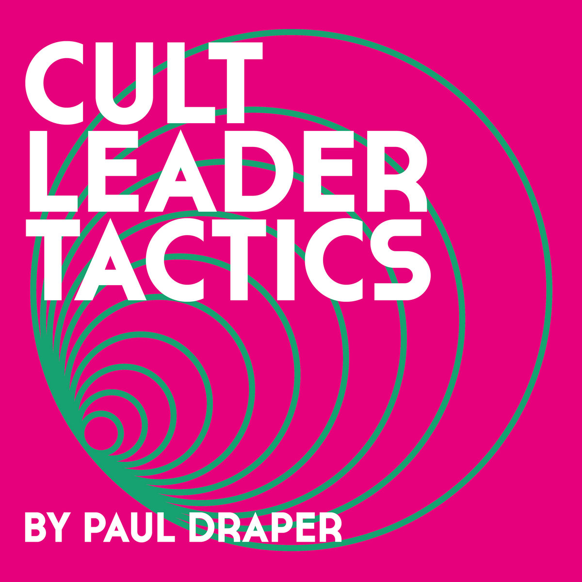 News – Paul Draper – Cult Leader Tactics