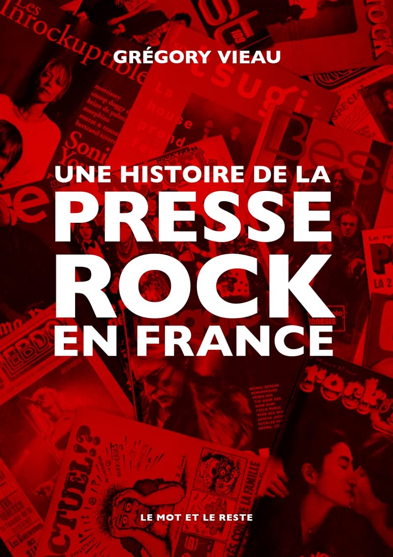 News Littéraires – Une histoire de la presse rock en France – Grégory Vieau