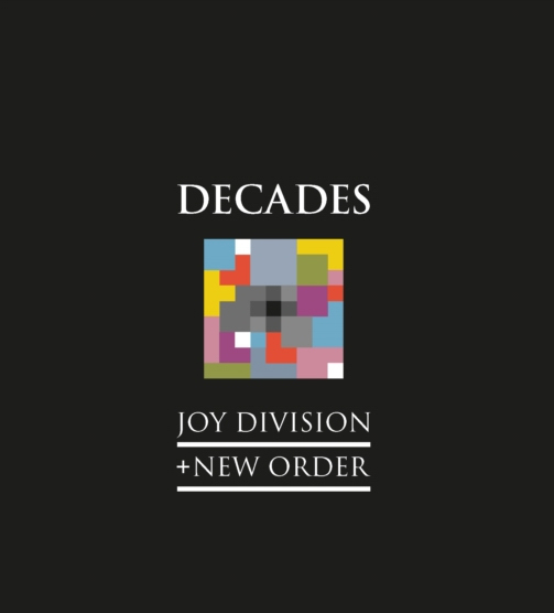 News Littéraires – Decades: Joy Division + New Order – John Aizlewood