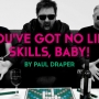 PAUL-DRAPER-Youve-Got-No-Life-Skills-Baby-Thumbnail_edited