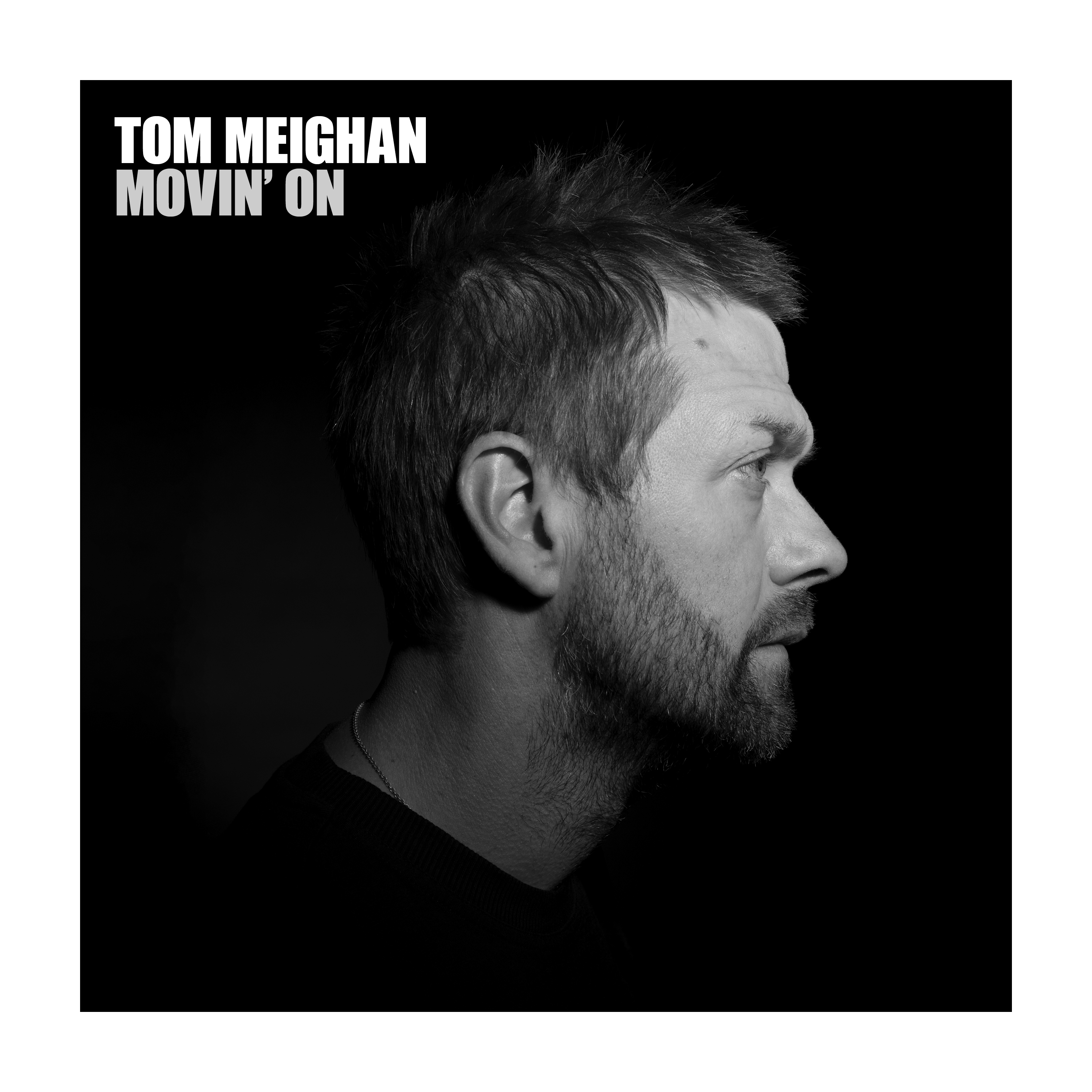 News – Tom Meighan – Movin’ On