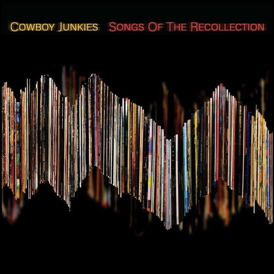 News – Cowboy Junkies – Songs of the Recollection