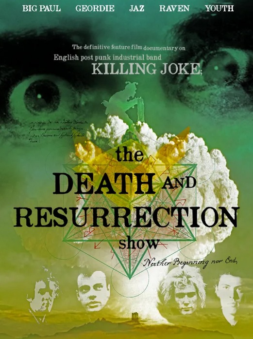 Curiosities – Killing Joke -The Death and Resurrection Show – Documentaire