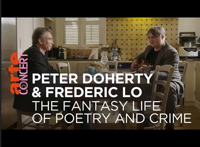 Le Live de la semaine – Peter Doherty & Frédéric Lo – The Fantasy Life of Poetry and Crime – @ARTE Concert