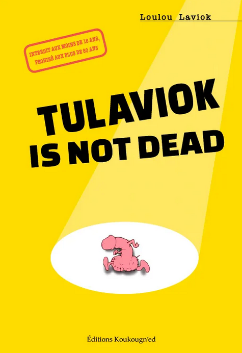 News Littéraires – Tulaviok is not dead – Loulou Laviok​