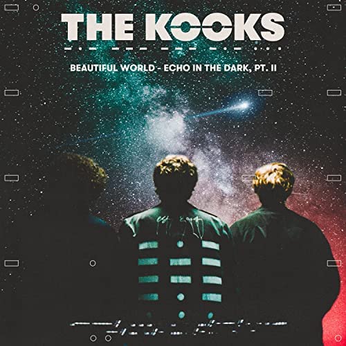 News – The Kooks – Echo in the Dark, Pt. II
