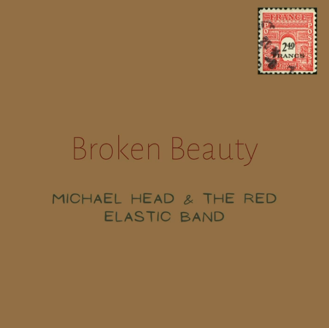 News – Michael Head & The Red Elastic Band – Broken Beauty