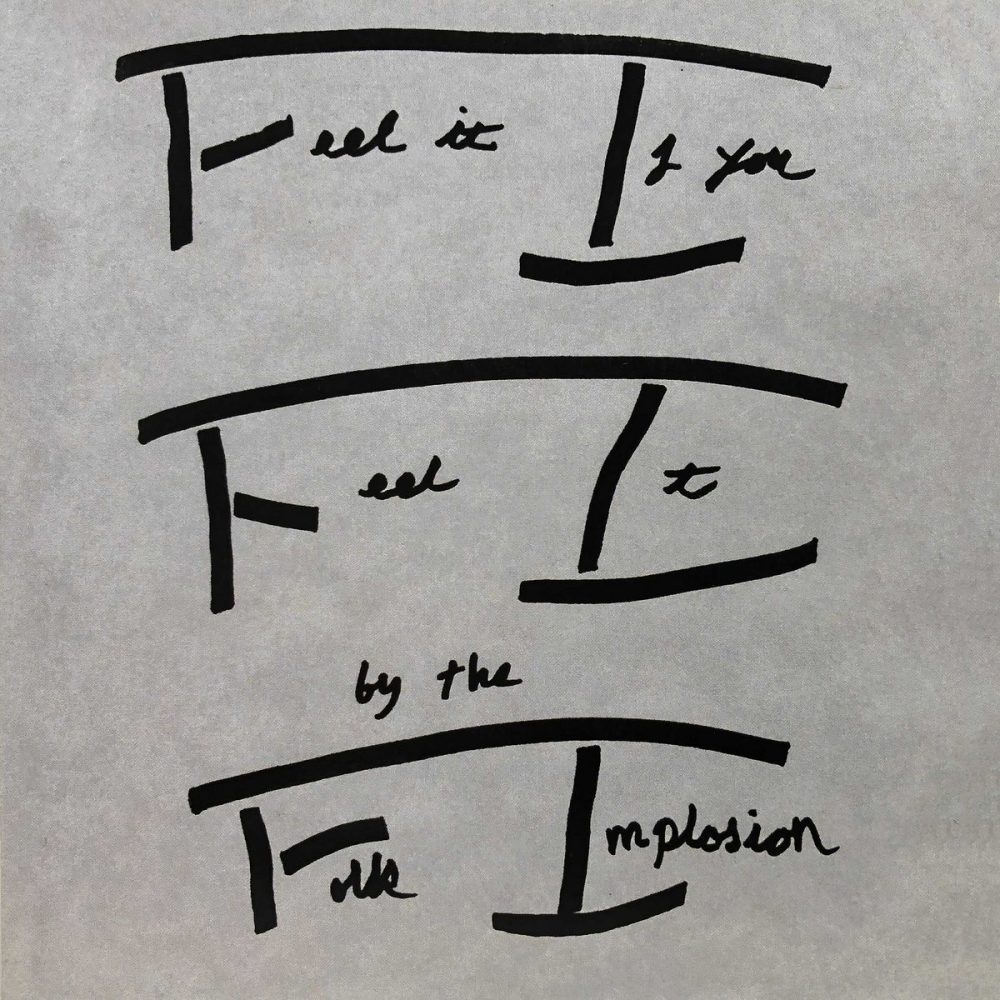 News – The Folk Implosion – Feel It If You Feel It