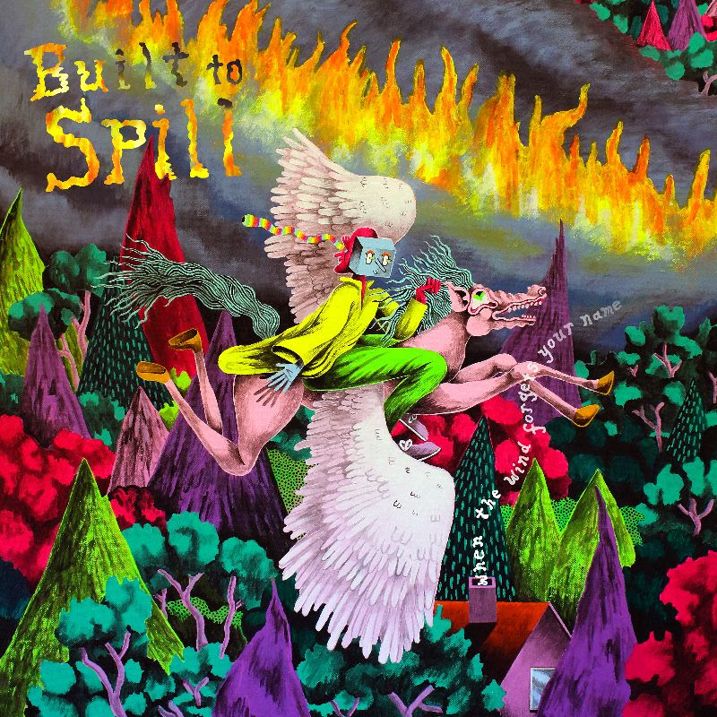 News – Built to Spill – When The Wind Forgets Your Name