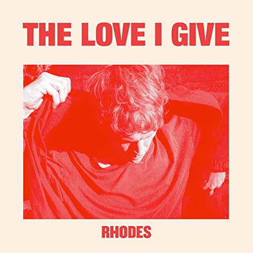 News – RHODES – The Love I Give