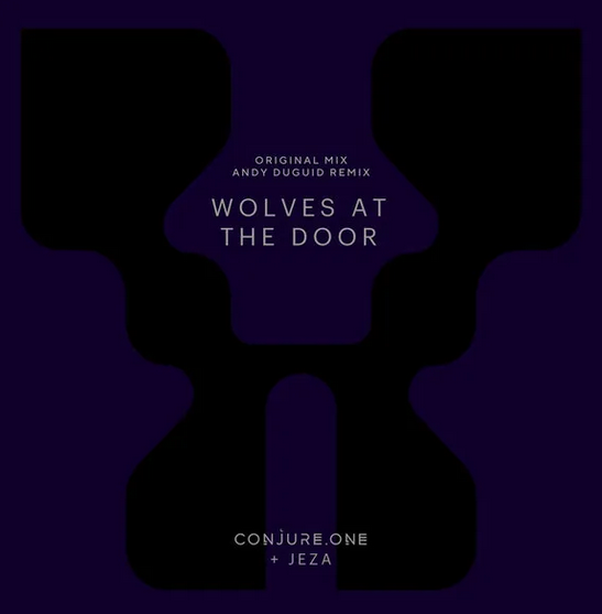 Electro News @ – Conjure One & Jeza – Wolves at the Door