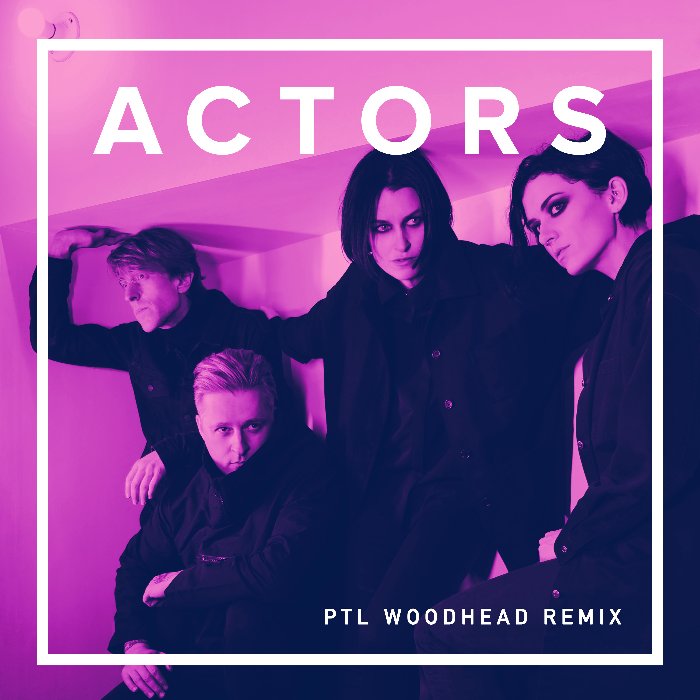 News – ACTORS – Post Traumatic Love (Woodhead Remix)