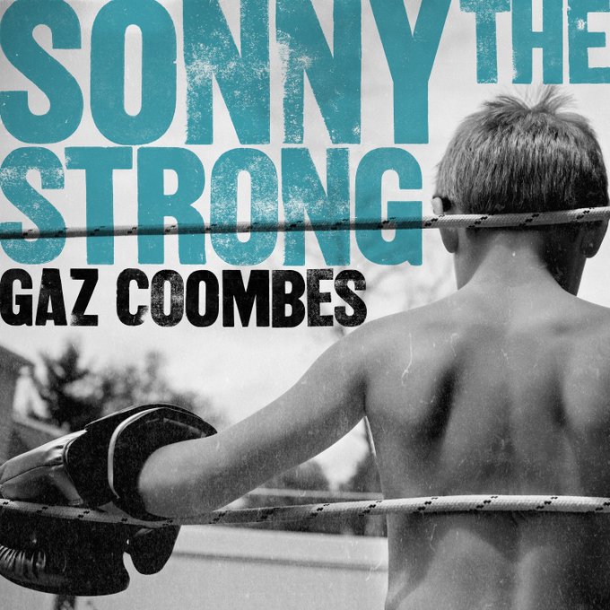 News – Gaz Coombes – Sonny The Strong