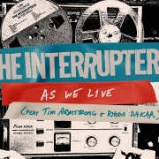 The Interrupters - As We Live (feat. Tim Armstrong & Rhoda Dakar)