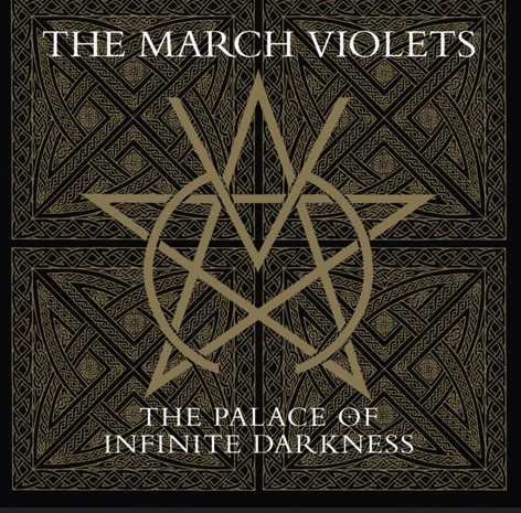 News – The March Violets  – The Palace Of Infinite Darkness –  5CD set