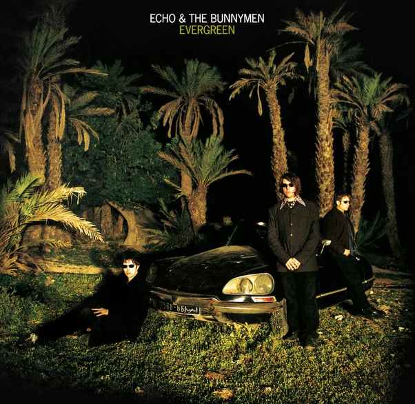 News – Echo & The Bunnymen – Evergreen (25th Anniversary)