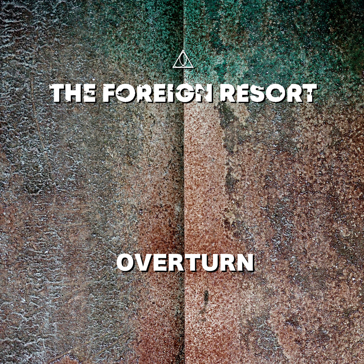 Post-punk shivers – The Foreign Resort – Overturn
