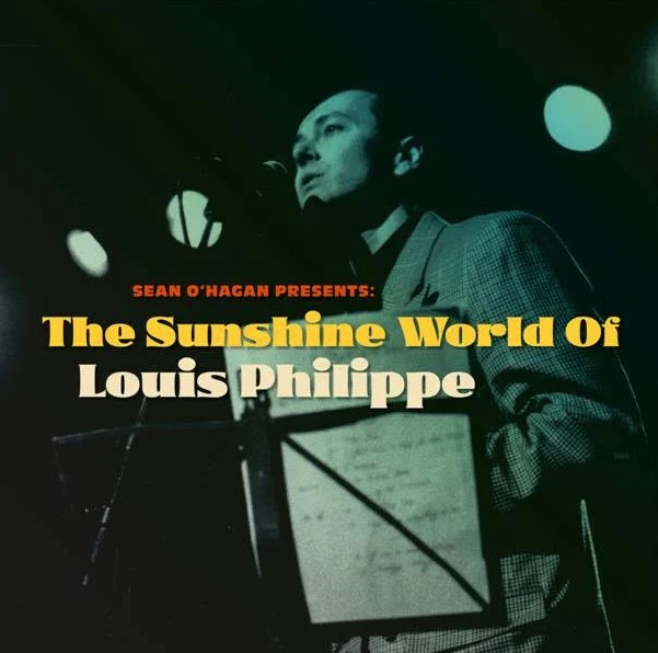 News – Louis Philippe – Sean O’Hagan Presents: The Sunshine World Of Louis Philippe