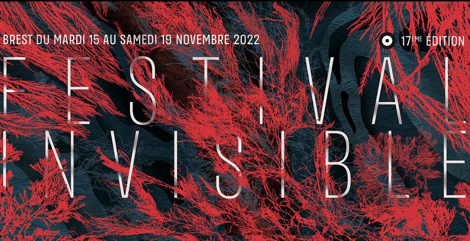 Festival – Le Festival Invisible 2022 – Brest