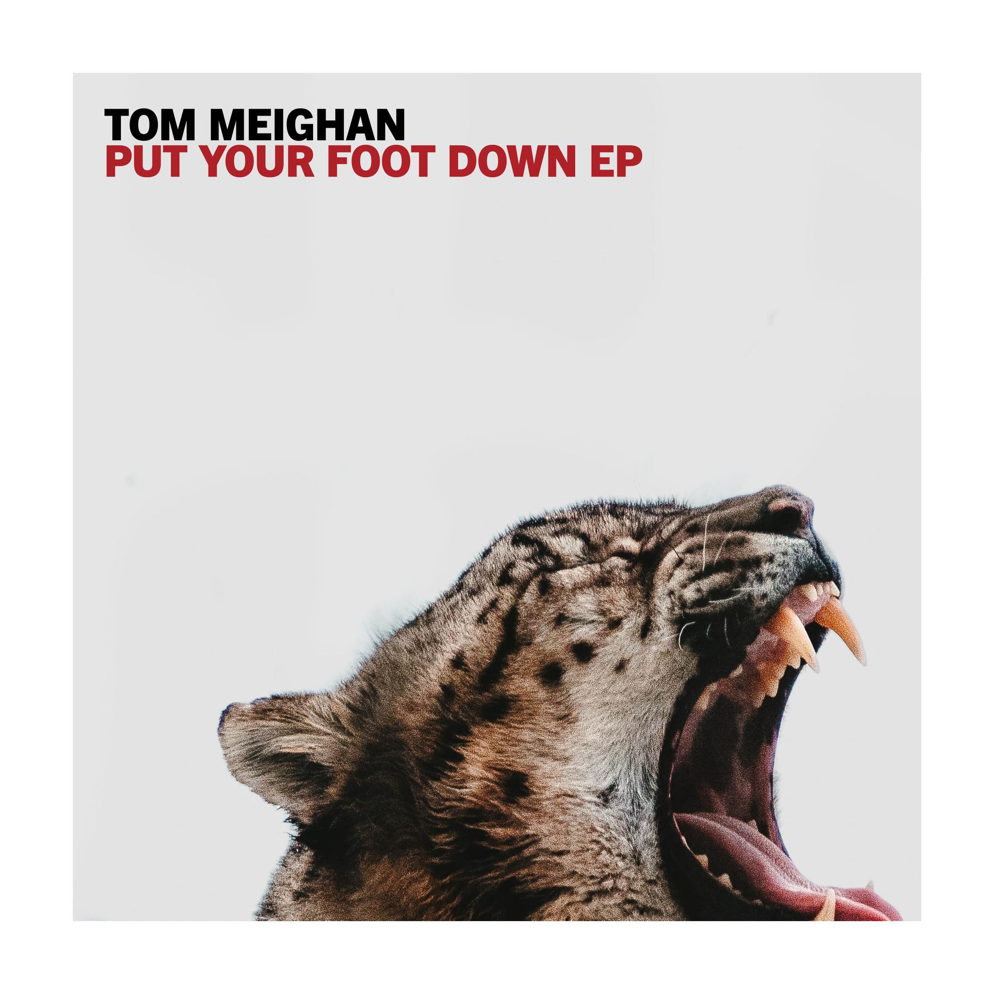 News – Tom Meighan – Put Your Foot Down EP
