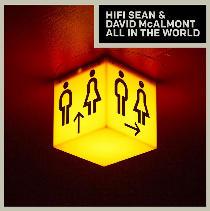 Single of the week – HiFi Sean & David McAlmont – All In The World