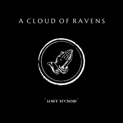 Post-punk shivers – A Cloud of Ravens – Lost Hymns