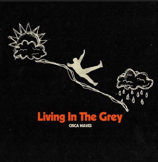News – Circa Waves – Living In The Grey