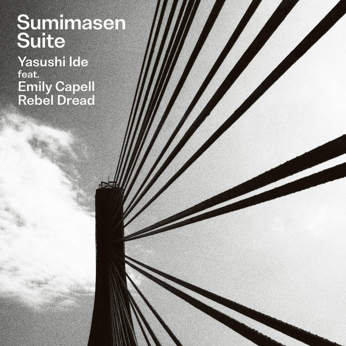 Electro News @ – Yasushi Ide Feat. Emily Capell, Rebel Dread – Sumimasen Suite