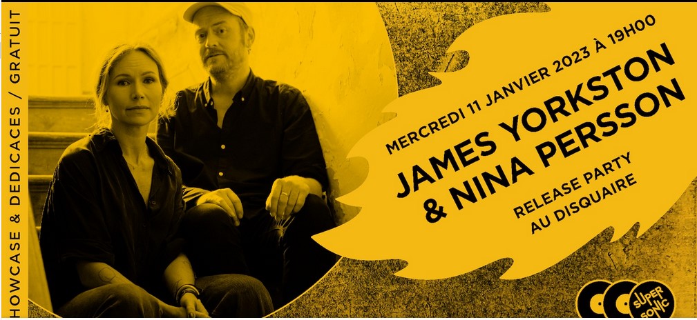 Bientôt En Concert Chez Nous – James Yorkston et Nina Persson – Supersonic Records