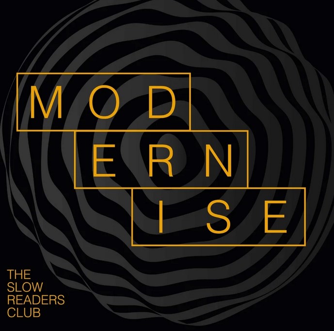 Single of the week – The Slow Readers Club – Modernise