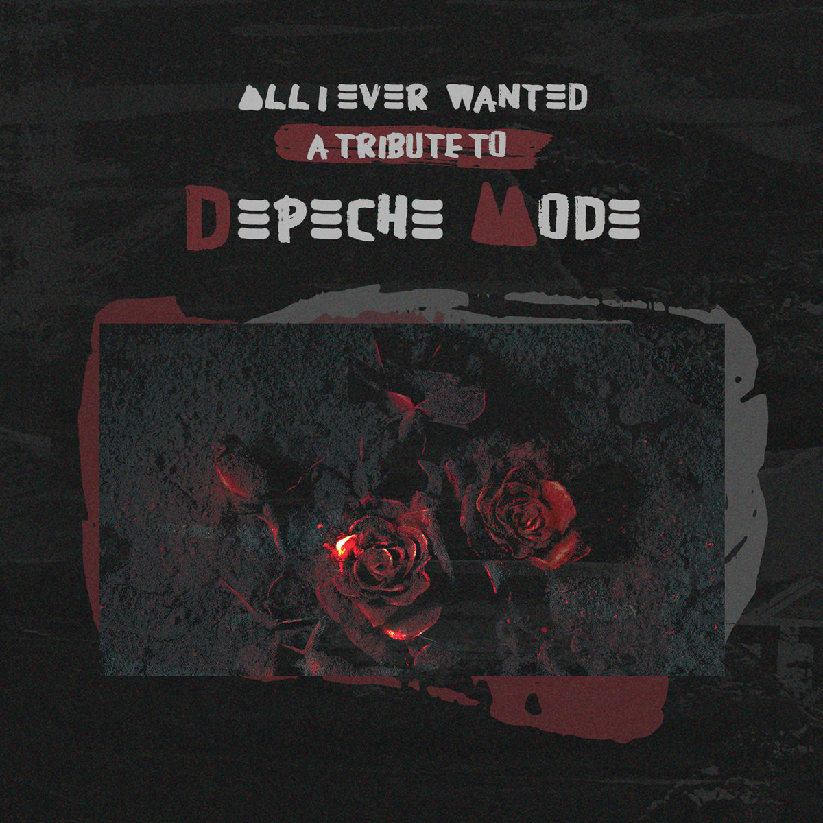 News – All I Ever Wanted – A Tribute To Depeche Mode