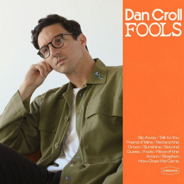 News – Dan Croll – Slip Away