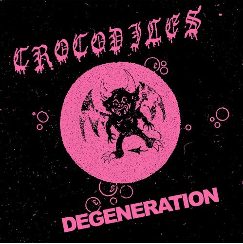 Single of the week – Crocodiles – Degeneration