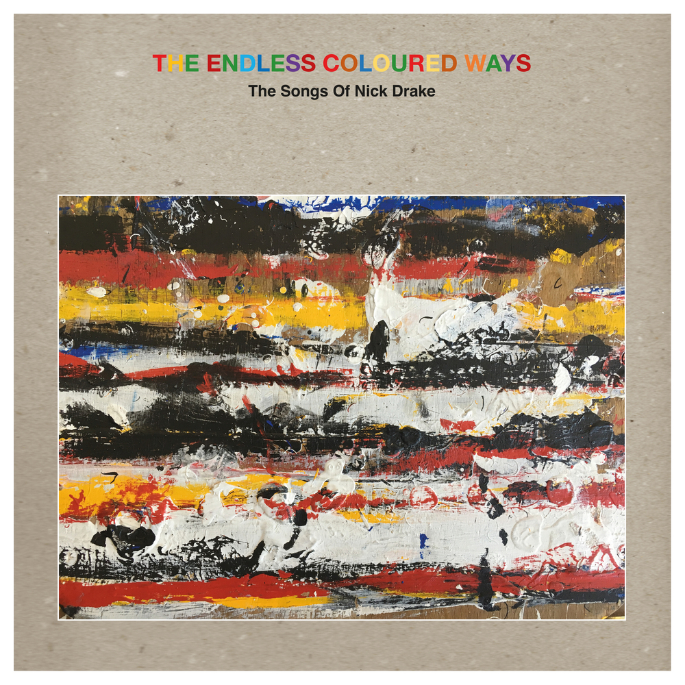 News – The Endless Coloured Ways – The Songs Of Nick Drake